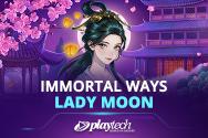 Immortal Ways Lady Moon